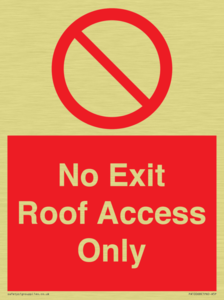 No Exit Roof Access Only